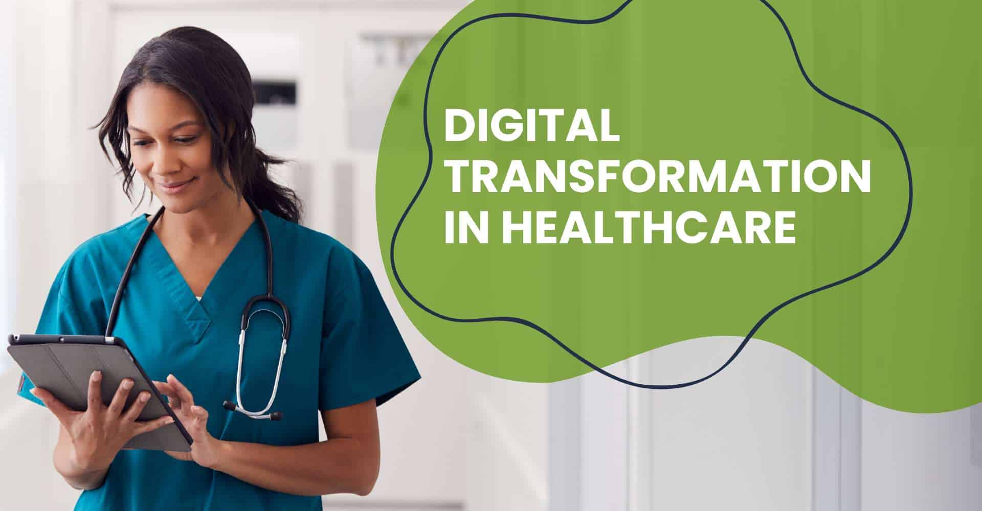 Digital Transformation in Healthcare